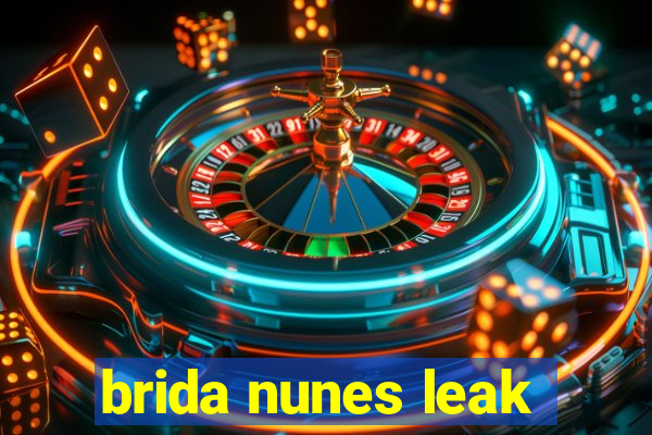 brida nunes leak